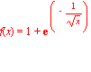 f(x) = 1+exp(-1/sqrt(x))