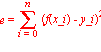 e = sum((f(x_i)-y_i)^2, i = 0 .. n)